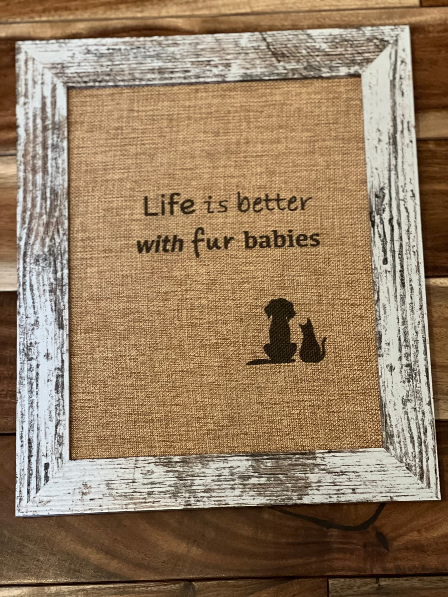 Life Is Better With Fur Babies