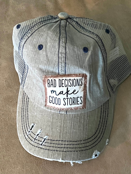 Bad Decisions Make Good Good Stories Distressed Ball Cap in Khaki